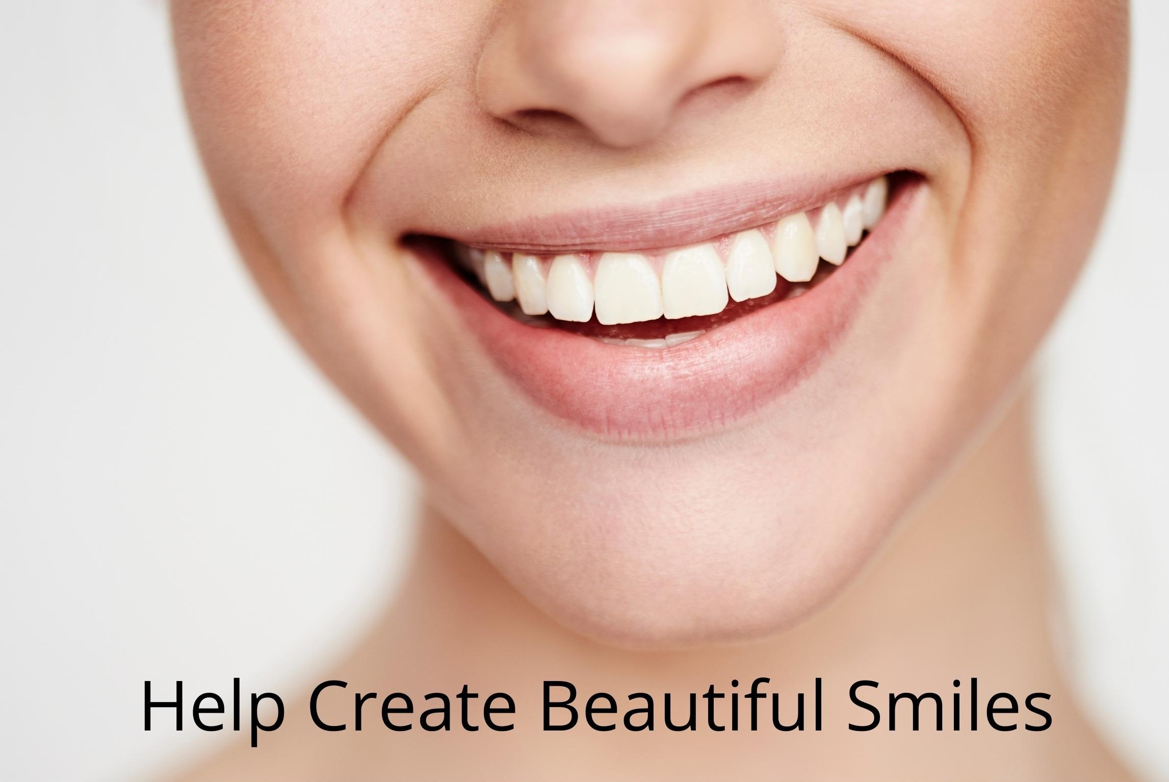 Create Beautiful Smiles